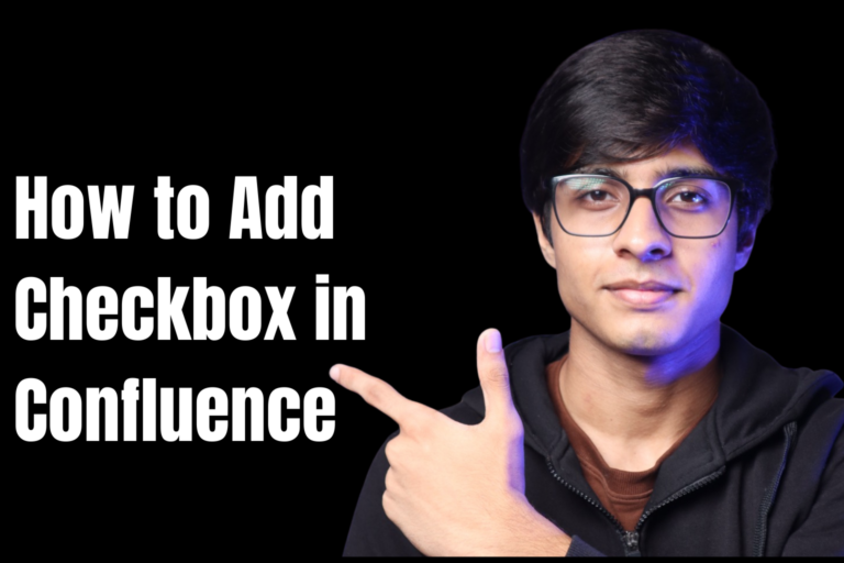 How to Add Checkbox in Confluence (Complete Guide)