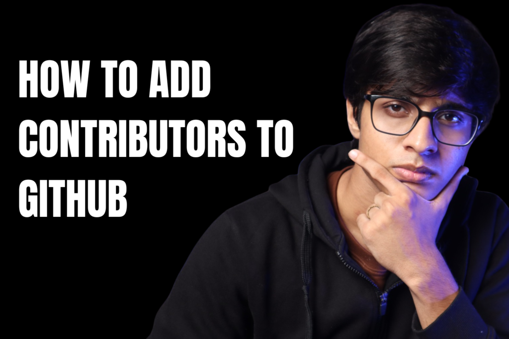 How to Add Contributors to GitHub