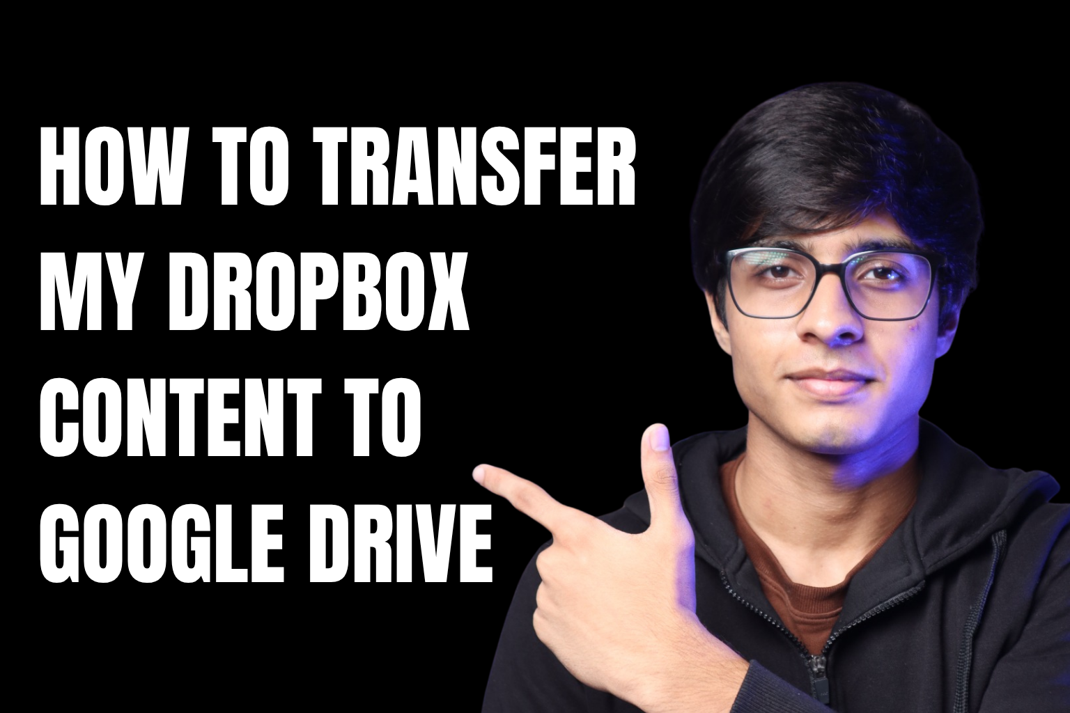 How to Transfer My Dropbox Content to Google Drive